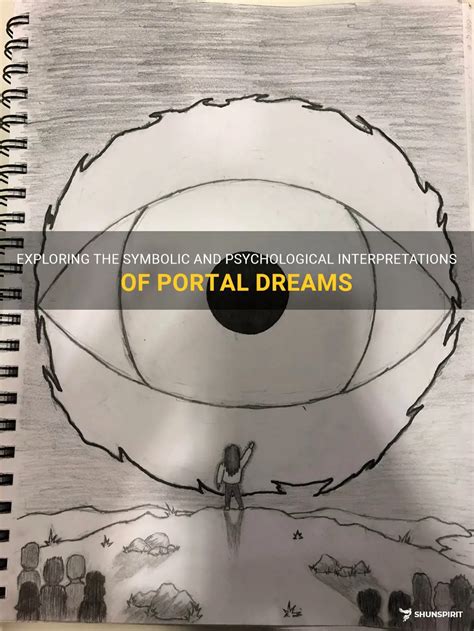 Exploring the Psychological Interpretation of Accessing a Portal in Dreams