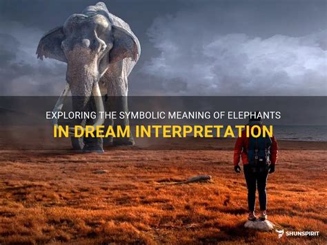 Exploring the Significance of Elephant Dreams on Personal Growth