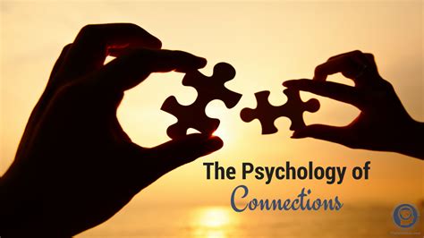 Exploring the Significance of Psychological Connections