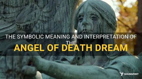 Exploring the Spiritual Significance of Death in Dream Interpretation