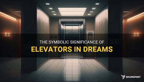 Exploring the Symbolic Meaning Behind Elevators