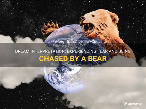 Exploring the Themes of Fear and Power in Bear Dream Interpretation