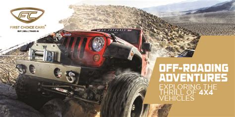 Exploring the Thrill of Off-Roading with a Rugged Vehicle