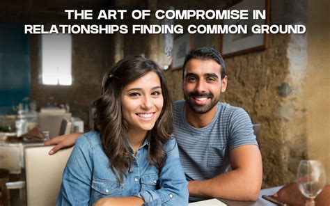 Finding Common Ground: The Importance of Compromise