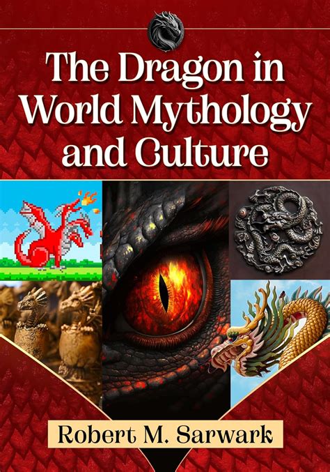 From Ancient Mythology to Modern Pop Culture: Dragons in Literature and Film