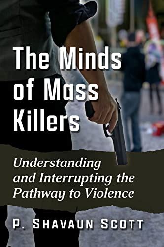 From Nightmare to Reality: Exploring the Link Between Disturbed Minds and Acts of Mass Violence