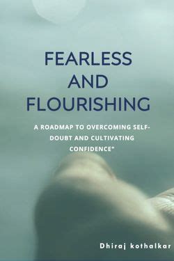 From Overcoming Doubt to Cultivating Confidence: Navigating Challenges on the Journey towards Fulfillment