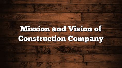 From Vision to Construction