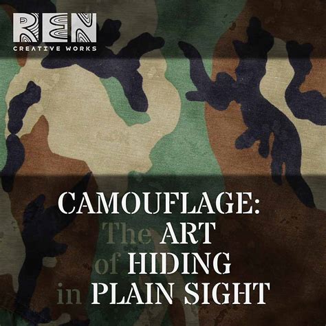 Hiding in Plain Sight: The Art of Camouflage