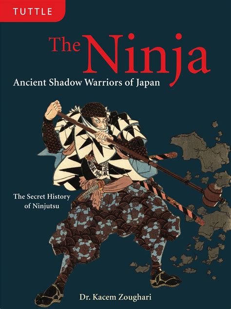 History and Origins of Ninjutsu: The Art of the Shadow Warrior