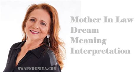 Interpreting Dreams about Your Future Mother-in-Law: Possible Meanings