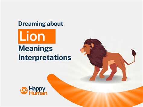 Interpreting Symbols: Lion Dream Meanings across Cultures