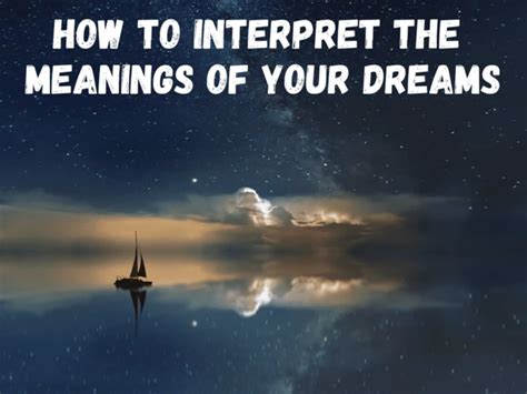 Interpreting the Dream: Possible Meanings