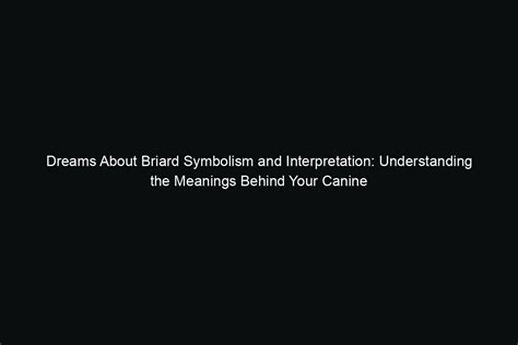 Interpreting the Target: Understanding the Significance of the Canine Symbolism