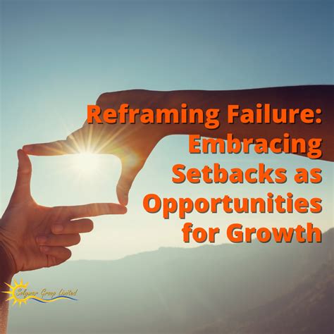 Learning from Failure: Embracing Setbacks as Opportunities for Growth