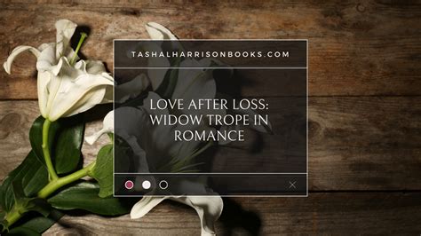 Love After Loss: Discovering Romance as a Widow