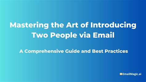 Mastering the Art of Successfully Introducing Two Individuals: A Step-by-Step Guide