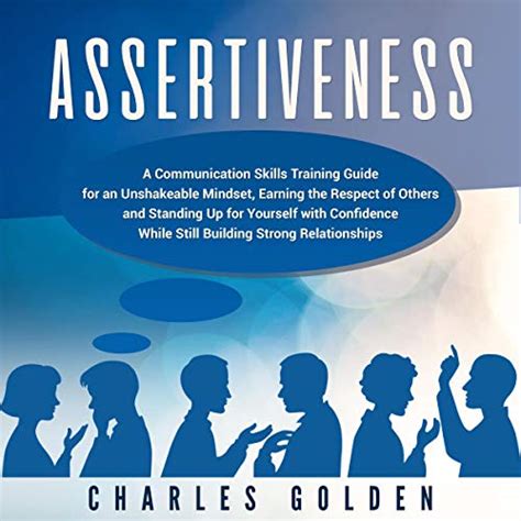 Mastering the Skill of Assertiveness: Earning Respect and Devotion