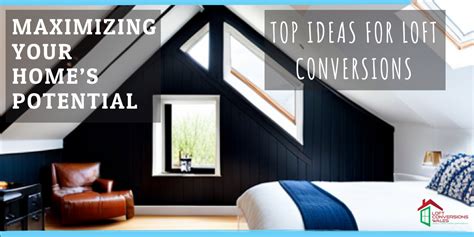 Maximizing the Potential of Your Loft Space