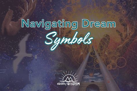 Navigating the Symbolic Language of Dreams