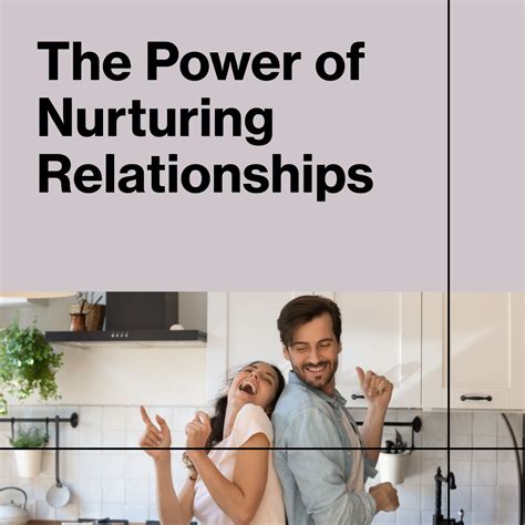 Nurturing Relationships: Cultivating Strong Bonds with Family Members