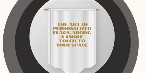 Personalization: Adding Your Unique Touch to the Space