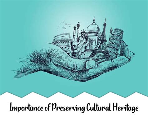 Preserving Heritage: The Vital Role of Travel in Cultural Conservation