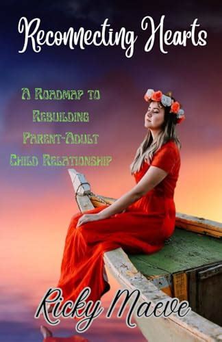 Rebuilding the Parent-Child Relationship: Steps towards Healing and Resolution