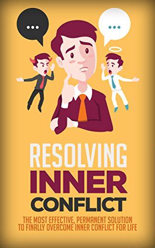 Resolving Inner Conflicts and Emotions