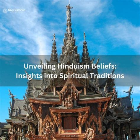 Revealing the Enigma of Spiritual Insights in Hinduism