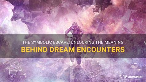 Revealing the Symbolism of an Enigmatic Passage in Dreams