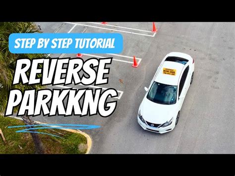 Reverse Parking: Mastering the Art of Backing Up