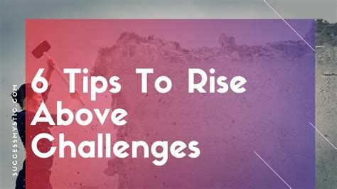 Rise Above Challenges