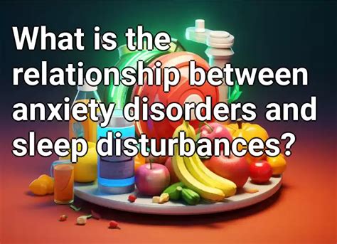 Sleep Disorders and Sleep Disturbances: An Exploration of Their Relationship