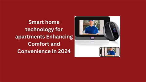 Smart Home Technology: Enhancing Comfort and Convenience