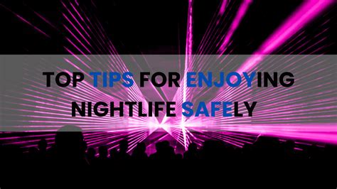 Stay Safe and Sound: Essential Tips for a Fun and Secure Night Out