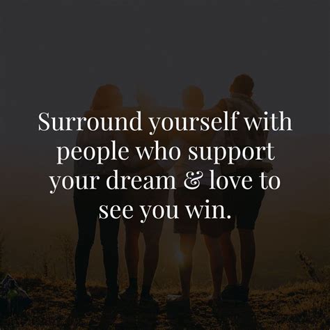 Surround Yourself with Supportive and Inspirational People