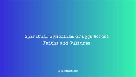 Symbolism of Eggs in Different Cultures