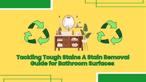 Tackling Tough Stains: Tips and Tricks for a Pristine Restroom