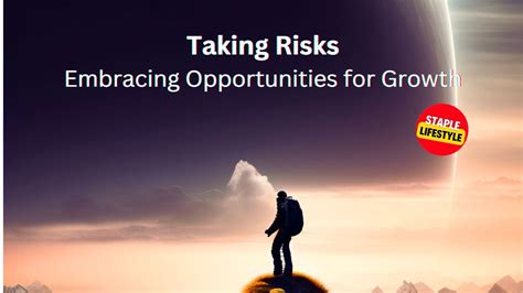 Taking Risks: Embracing Failure as an Opportunity for Growth