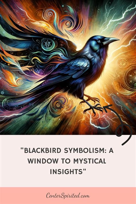 The Blackbird in Mythology: A Symbol of Mystery and Wisdom