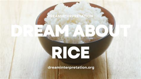 The Enigmatic Realm of Dreaming About Rice