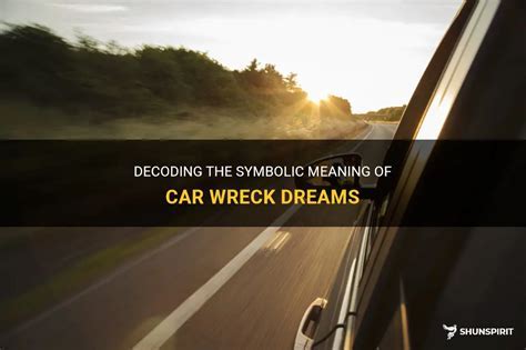 The Enigmatic Realm of Dreams: Decoding the Symbolism behind the Unveiling of an Automobile Junction