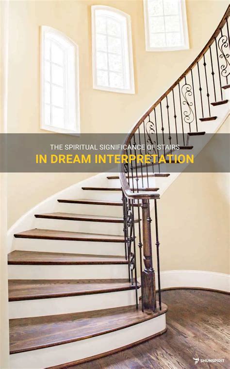 The Esoteric Significance of Ascending and Descending Stairs in Dreams