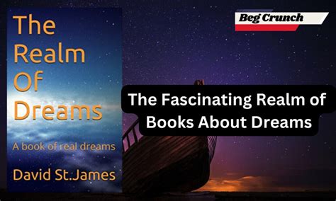 The Fascinating Realm of Dreams