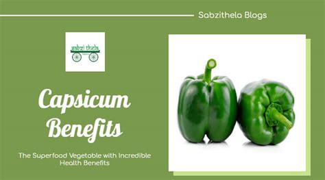 The Health-Boosting Properties of Capsicum – A Closer Look