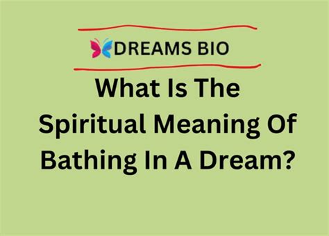 The Implied Symbolism of Bathing in Dreamscapes