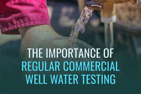 The Importance of Regular Water Testing