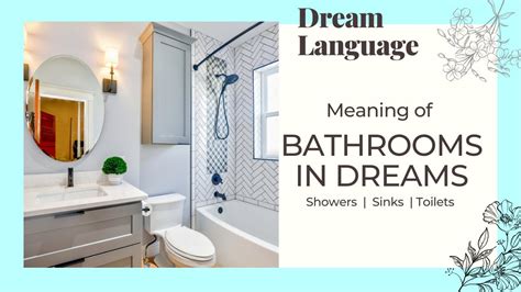 The Meaning Behind Dreams Involving Bathrooms