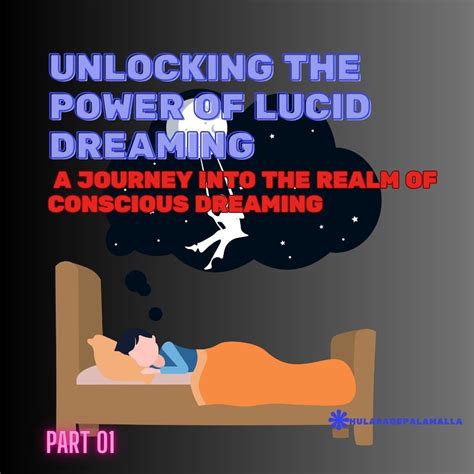 The Power of Conscious Dreaming: Exploring the Boundaries of the Dream Realm